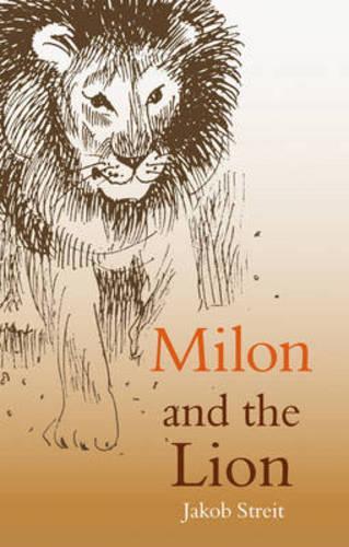 Бумажная книга «Milon and the Lion», автор Якоб Штрайт - фото №1