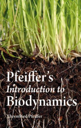 Бумажная книга «Pfeiffer's Introduction to Biodynamics», автор Эренфрид Э. Пфайффер - фото №1