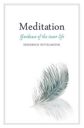Бумажная книга «Meditation: Guidance of the Inner Life», автор Фридрих Риттельмайер - фото №1