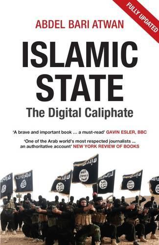 Паперова книга «Islamic State: The Digital Caliphate», автор Абдель-Барі Атван - фото №1