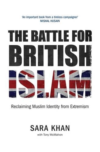 Паперова книга «The Battle for British Islam: Reclaiming Muslim Identity from Extremism 2016», автор Сара Хан - фото №1