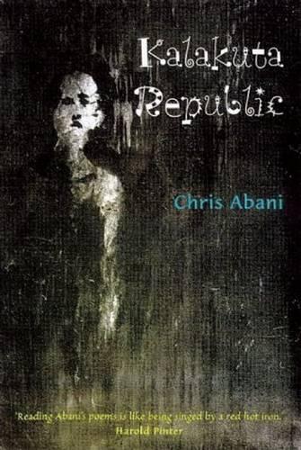 Бумажная книга «Kalakuta Republic: A Book of Poetry», автор Кристофер Абани - фото №1