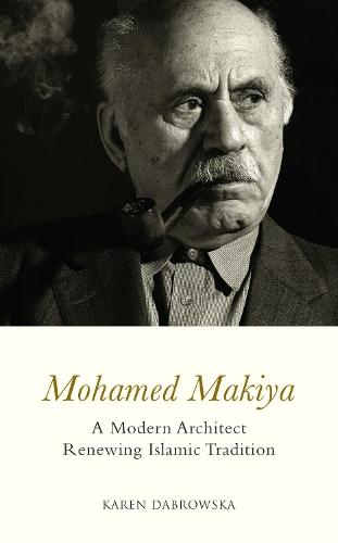 Бумажная книга «Mohamed Makiya: A Modern Architect Renewing Islamic Tradition», автор Карен Дабровска - фото №1