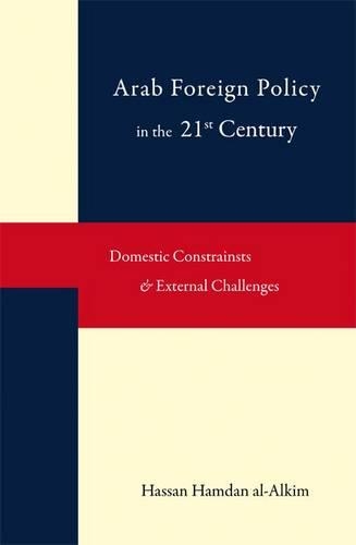 Бумажная книга «Dynamics of Arab Foreign Policy-making in the Twenty-first Century: Domestic Constraints and External Challenges», автор Хассан Хамдан Аль-Алким - фото №1