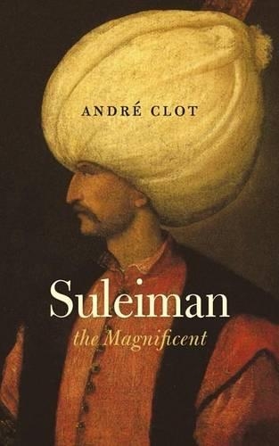 Бумажная книга «Suleiman the Magnificent», автор Андре Клот - фото №1
