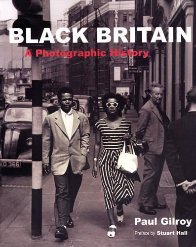 Паперова книга «Black Britain: A Photographic History», автор Пол Гілрой - фото №1