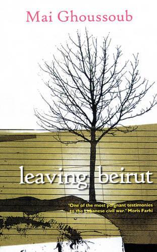 Бумажная книга «Leaving Beirut: Women and the Wars within», автор Май Гуссуб - фото №1