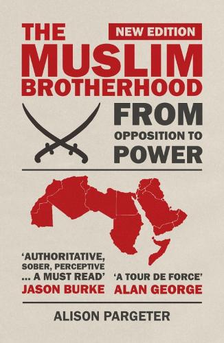 Паперова книга «The Muslim Brotherhood: From Opposition to Power», автор Елісон Паргетер - фото №1