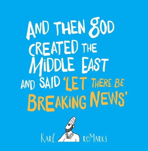 Бумажная книга «And Then God Created The Middle East And Said 'Let There Be Breaking News'», автор Карл РеМаркс - фото №1