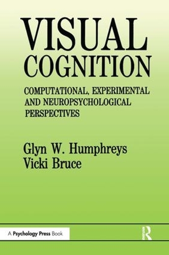 Паперова книга «Visual Cognition: Computational, Experimental and Neuropsychological Perspectives», авторів Глін В. Хамфріс, Вікі Брюс - фото №1