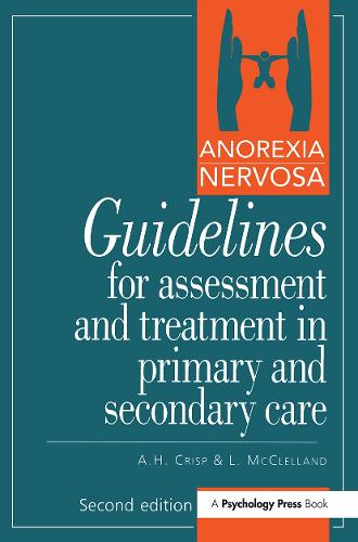 Бумажная книга «Anorexia Nervosa: Guidelines For Assessment & Treatment In Primary & Secondary Care», автор А.Х. Крисп - фото №1