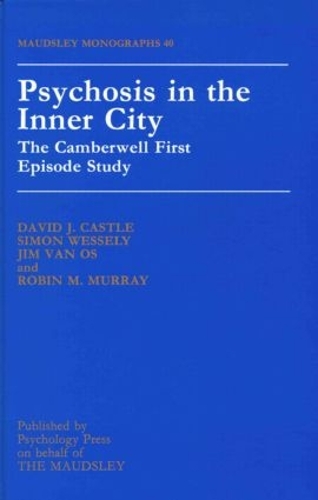 Бумажная книга «Psychosis In The Inner City: The Camberwell First Episode Study» - фото №1
