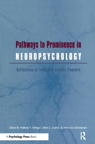 Паперова книга «Pathways to Prominence in Neuropsychology: Reflections of Twentieth-Century Pioneers» - фото №1