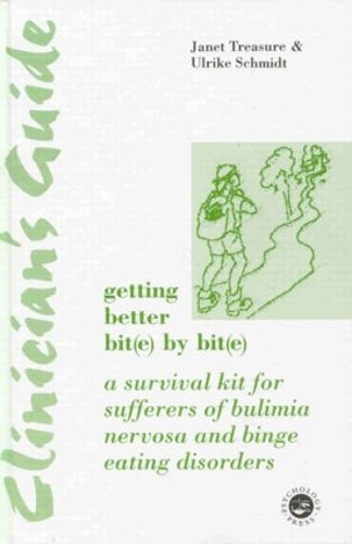 Бумажная книга «Clinician's Guide: Getting Better Bit(e) by Bit(e): A Survival Kit for Sufferers of Bulimia Nervosa and Binge Eating Disorders», авторов Джанет Трежер, Ульрике Шмидт - фото №1