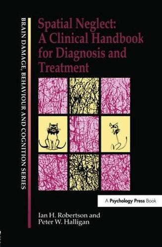 Бумажная книга «Spatial Neglect: A Clinical Handbook for Diagnosis and Treatment», авторов Ян Робертсон, Питер В. Халлиган - фото №1