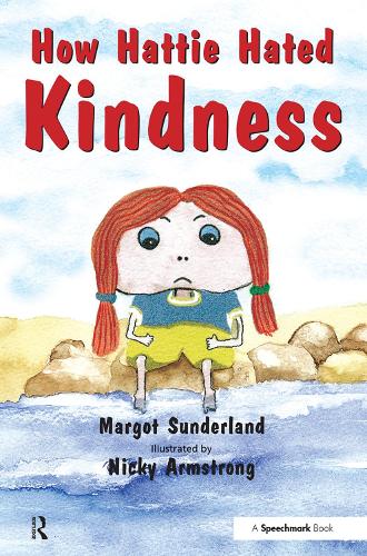 Бумажная книга «How Hattie Hated Kindness: A Story for Children Locked in Rage of Hate», автор Марго Сандерленд - фото №1