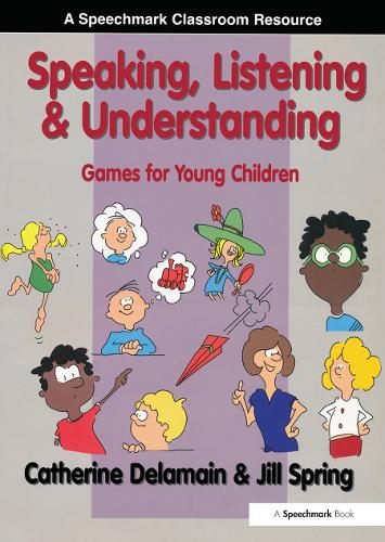 Паперова книга «Speaking, Listening and Understanding: Games for Young Children», авторів Катрін Деламайн, Джилл Спрінг - фото №1