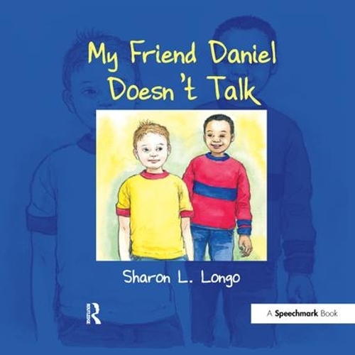 Паперова книга «My Friend Daniel Doesn't Talk», автор Шерон Лонго - фото №1