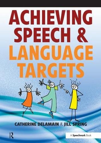Паперова книга «Achieving Speech and Language Targets: A Resource for Individual Education Planning», авторів Катрін Деламайн, Джилл Спрінг - фото №1