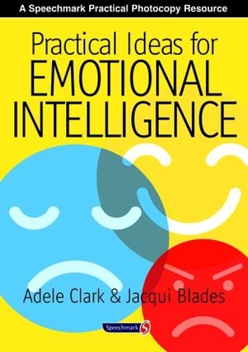 Бумажная книга «Practical Ideas for Emotional Intelligence», авторов Адель Кларк, Жаки Блейдс - фото №1