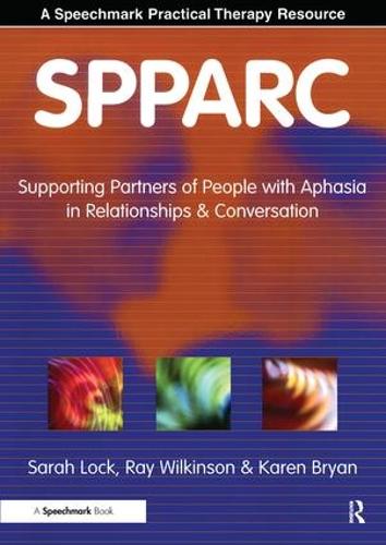 Паперова книга «SPPARC: Supporting Partners of People with Aphasia in Relationships and Conversation», авторів Карен Брайан, Рей Вілкінсон, Сара Лок - фото №1