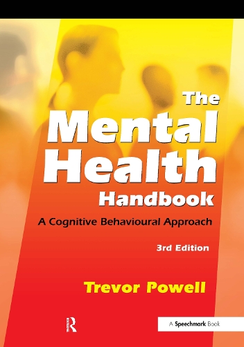 Бумажная книга «The Mental Health Handbook: A Cognitive Behavioural Approach», автор Тревор Пауэлл - фото №1