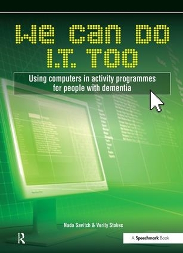 Паперова книга «We Can Do I.T. Too: Using Computers in Activity Programmes for People with Dementia», автор Веріті Стоукс - фото №1