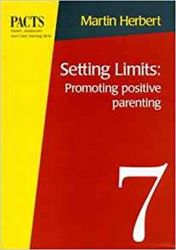 Паперова книга «Setting Limits: Promoting Positive Parenting: Promoting Positive Parenting», автор Мартін Герберт - фото №1