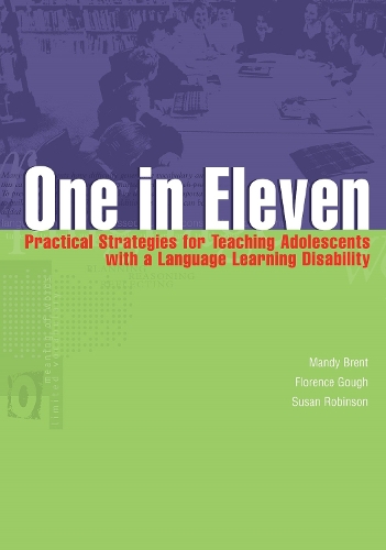 Бумажная книга «One in Eleven: Practical Strategies for Teaching Adolescents with a Language Learning Disability», авторов Флоренс Гоф, М Брент, Санча Робинсон - фото №1