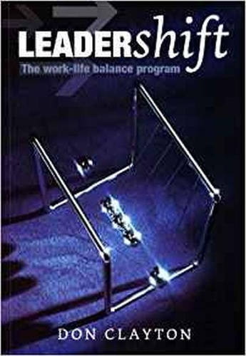 Бумажная книга «Leadershift: The Work-life Balance Program», автор Дон Клейтон - фото №1