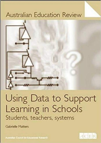 Бумажная книга «Using Data to Suport Learning in Schools: Students, Teachers, Systems», автор Габриэль Маттерс - фото №1