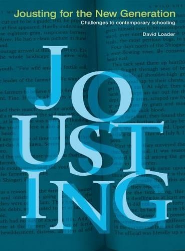 Паперова книга «Jousting for the New Generation: Challenges to Contemporary Schooling», автор Девід Лодер - фото №1