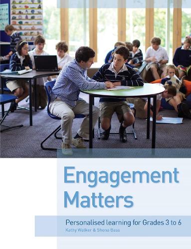 Бумажная книга «Engagement Matters: Personalised Learning for Grades 3-6», авторов Кэти Уокер, Шона Басс - фото №1