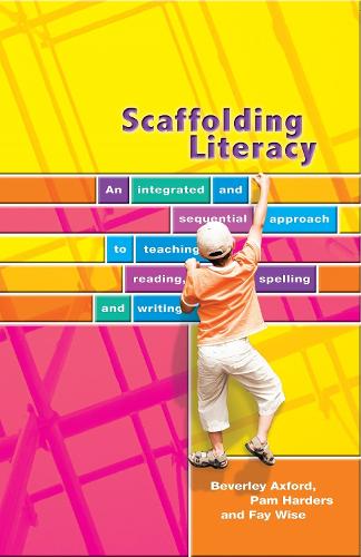 [object Object] «Scaffolding Literacy: An Integrated and Sequential Approach to teaching Reading, Spelling & Writing», авторов Беверли Аксфорд, Фэй Уайз, Памела Хардерс - фото №1