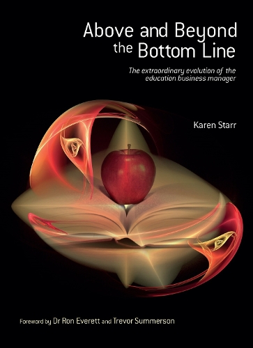 Паперова книга «Above and beyond the bottom line: The extraordinary evolution of the education business manager», автор Карен Старр - фото №1