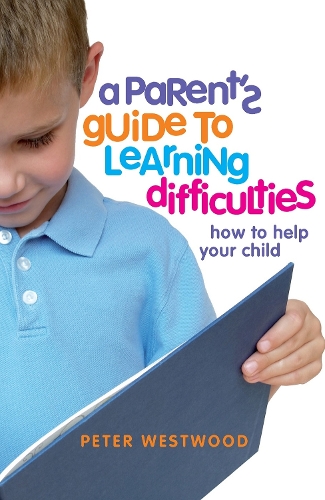 Бумажная книга «A Parents' Guide to Learning Difficulties», автор Питер Вествуд - фото №1