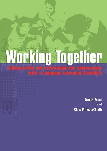 [object Object] «Working Together: Linking skills and curriculum for adolescents with a language learning disability», авторов Крис Миллгейт-Смит, Мэнди Брент - фото №1
