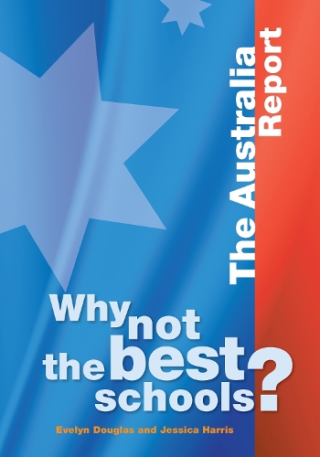 Паперова книга «Why not the Best Schools?: The Australia Report», авторів Евелін Дуглас, Джессіка Гарріс - фото №1