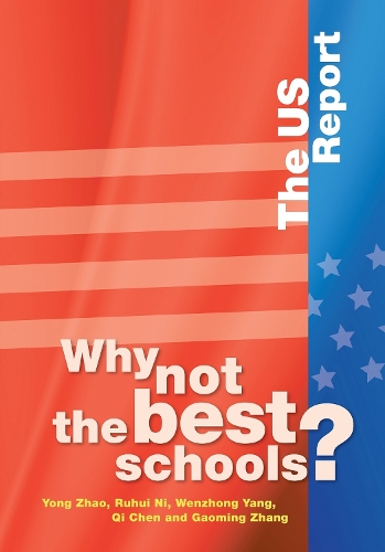 [object Object] «Why not the Best Schools?: The US Report», авторів Гаомінг Чжан, Ци Чень, Рухуї Ні, Веньчжун Ян, Юн Чжао - фото №1