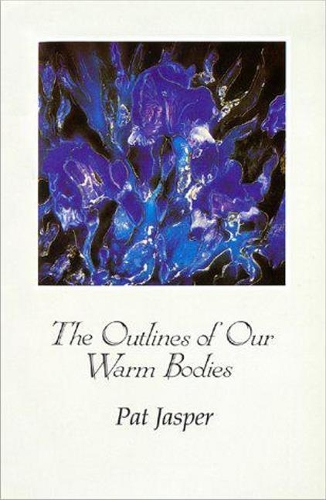 Бумажная книга «The Outlines of Our Warm Bodies», автор Пэт Джаспер - фото №1