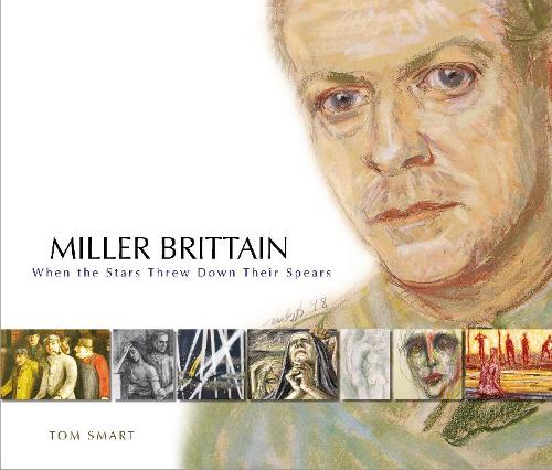 Бумажная книга «Miller Brittain: When the Stars Threw Down Their Spears», автор Том Смарт - фото №1