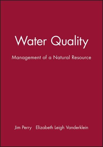 Бумажная книга «Water Quality: Management of a Natural Resource», авторов Элизабет Ли Вандеркляйн, Джим Перри - фото №1