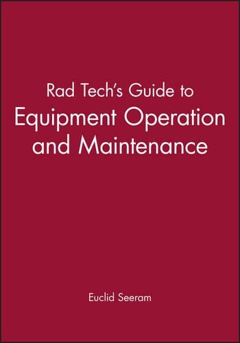 Бумажная книга «Rad Tech's Guide to Equipment Operation and Maintenance», автор Эвклид Сирам - фото №1