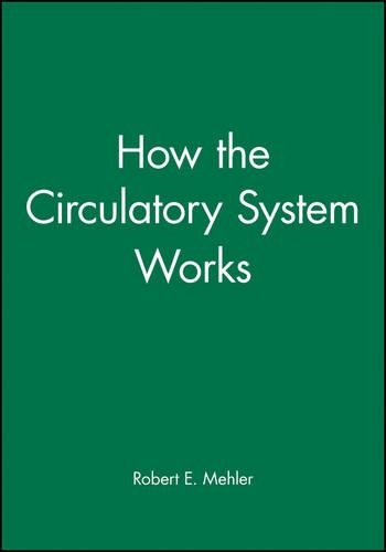 Бумажная книга «How the Circulatory System Works», автор Роберт Э. Мелер - фото №1