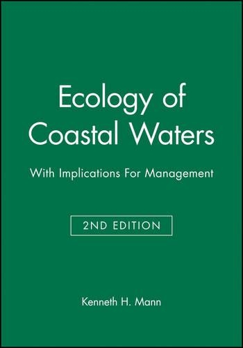 Бумажная книга «Ecology of Coastal Waters: With Implications For Management», автор K. Х. Манн - фото №1