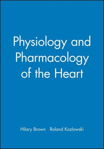 Бумажная книга «Physiology and Pharmacology of the Heart», авторов Хилари Браун, Роланд Козловски - фото №1
