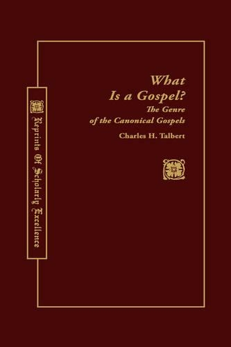 Бумажная книга «What is a Gospel?: Genre of Canonical Gospels», автор Чарльз Х. Талберт - фото №1
