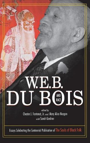 Бумажная книга «W.E.B. Du Bois and Race», авторов Честер Дж. Фонтенот, Мэри Элис Морган, Сара Гарднер - фото №1
