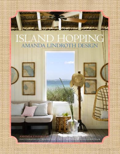 Бумажная книга «Island Hopping: Amanda Lindroth Design», авторов Аманда Линдрот, Триа Джован - фото №1