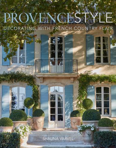 Паперова книга «Provence Style: Decorating with French Country Flair», авторів Александра Блек, Шона Варвел - фото №1